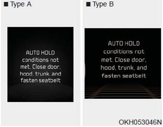 When you press the [AUTO HOLD] switch, if the driver door, engine hood and trunk