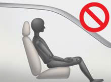 Never sit with the hips shifted towards the front of the seat.